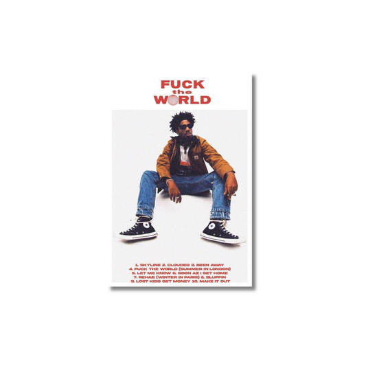 Fuck the world: Brent Faiyaz Album - Poster