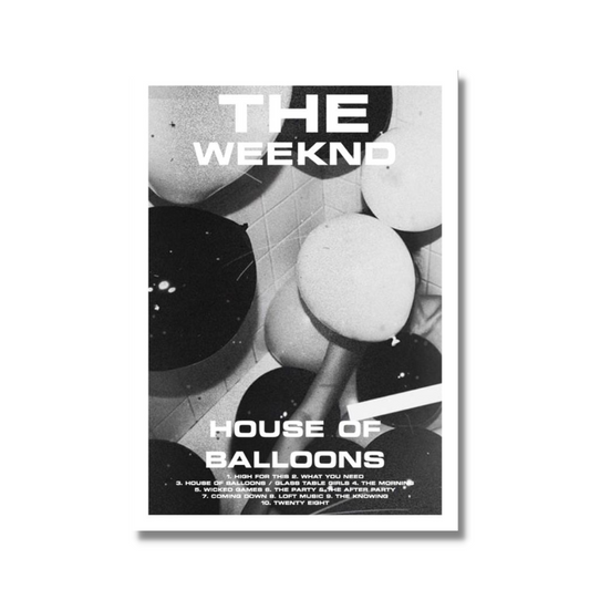 House of Balloons - The Weeknd - Print