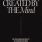 "Reality Is Created By The Mind" - Print