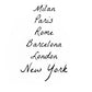 Milan, Paris, Rome, Barcelona, New York - poster