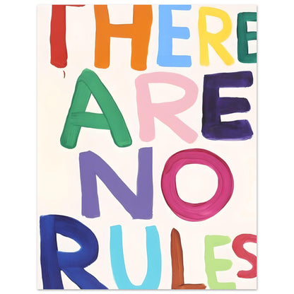 Colourful "there are no rules"  - Poster