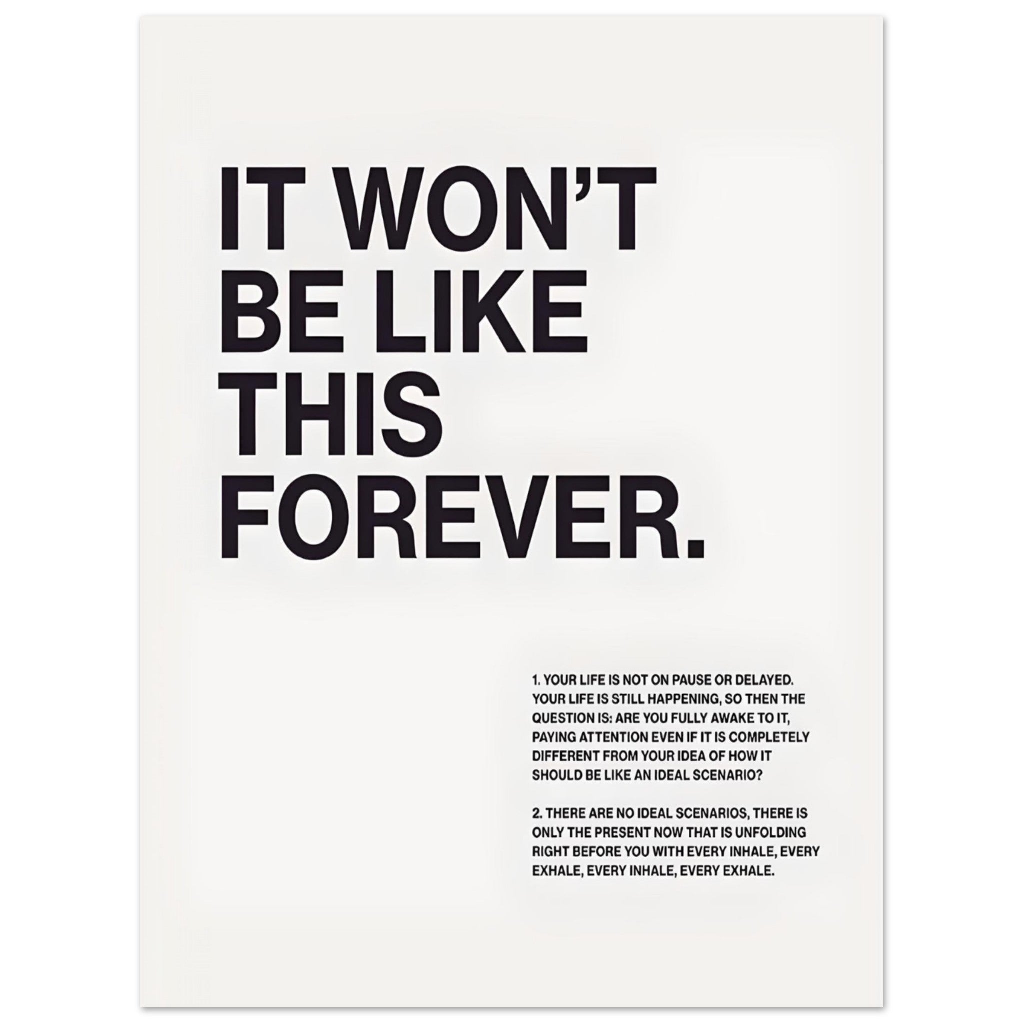 "It Won't be like this forever" - Poster